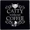 Coupon ✨ ALCHEMY GOTHIC Cats Catty Without Coffee | CERAMIC COASTER 🎉 -DECOR Sales Store alchemy gothic catty without coffee ceramic coaster 1 6d151a58 9611 46f4 a653 5c6263273c15 700x700