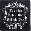 Buy π ALCHEMY GOTHIC Gothic Homewares Freaks Like Me Drink Tea | COASTER π 1 Buy π ALCHEMY GOTHIC Gothic Homewares Freaks Like Me Drink Tea | COASTER π -DECOR Sales Store alchemy gothic freaks like me drink tea coasters 1 5701fcfc 2663 4780 9610 e97103d05196 700x700