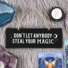 Promo 🔔 GOTHIC GIFTS Gothic Homewares Don't Let Anybody Steal Your Magic | WALL SIGN 🔥 -DECOR Sales Store gothic gifts dont let anybody steal your magic wall sign 2 51d1f3f0 62ea 488f a945 0a32e626e031 700x700