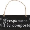 Best deal ❤️ GOTHIC GIFTS All Trespassers Will Be Composted | HANGING SIGN 🤩 -DECOR Sales Store gothic gifts trespassers will be composted hanging sign 1 c6d63c82 0cdc 4f99 9005 19b2b668b519